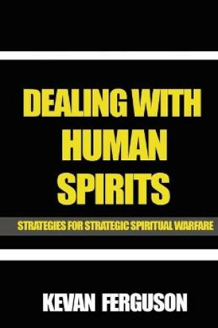 Cover of Dealing with Human Spirits