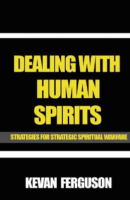 Book cover for Dealing with Human Spirits