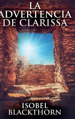 Book cover for La Advertencia de Clarissa