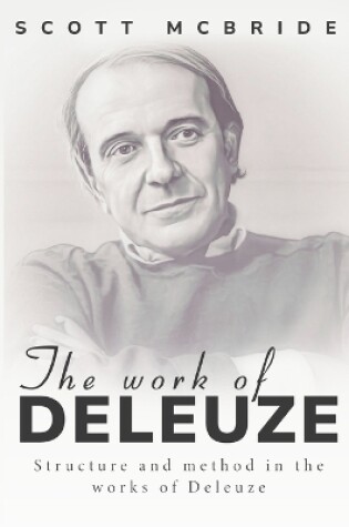 Cover of Structure and method in the works of Deleuze