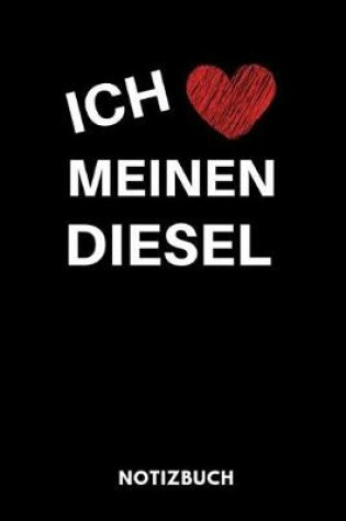 Cover of Ich Meinen Diesel Notizbuch