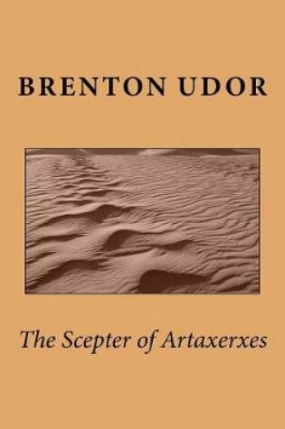 Cover of The Scepter of Artaxerxes