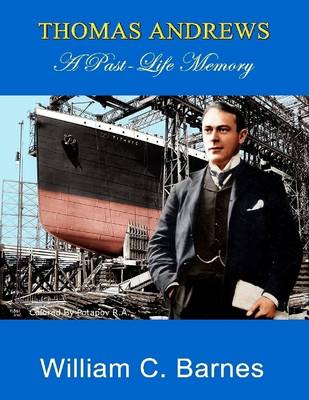 Book cover for Thomas Andrews: A Past Life Memory