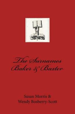 Cover of The Surnames Baker & Baxter