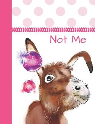 Book cover for Not Me