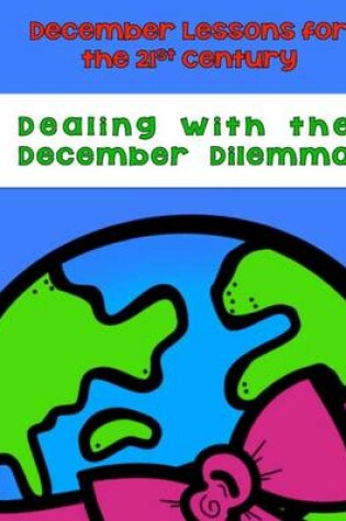 Cover of Dealing With the December Dilemma