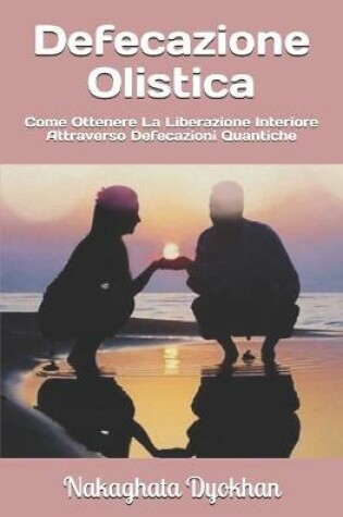 Cover of Defecazione Olistica