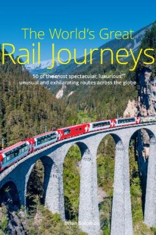 Cover of The World's Great Rail Journeys