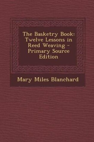 Cover of The Basketry Book
