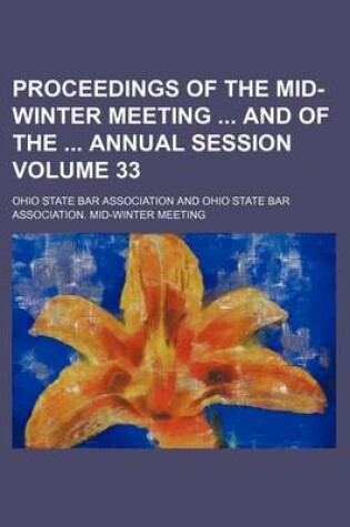 Cover of Proceedings of the Mid-Winter Meeting and of the Annual Session Volume 33