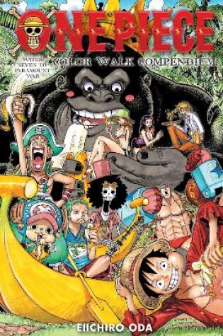 Cover of One Piece Color Walk Compendium: Water Seven to Paramount War