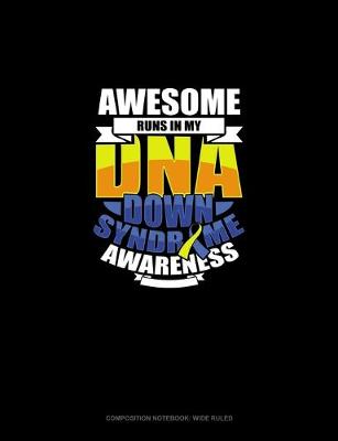 Book cover for Awesome Runs In My DNA Down Syndrome Awareness