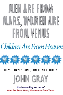 Book cover for Men Are From Mars, Women Are From Venus And Children Are From Heaven