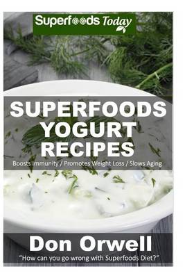 Book cover for Superfoods Yogurt Recipes