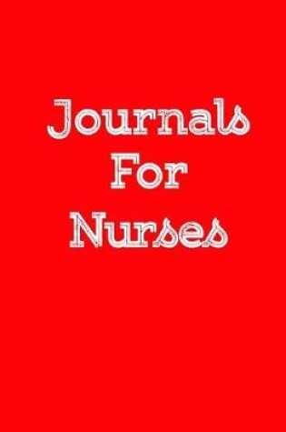 Cover of Journals For Nurses