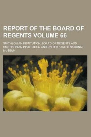 Cover of Report of the Board of Regents Volume 66
