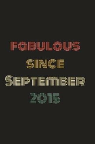 Cover of Fabulous Since September 2015