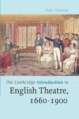 Book cover for The Cambridge Introduction to English Theatre, 1660-1900