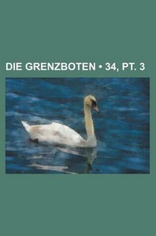 Cover of Die Grenzboten (34, PT. 3)