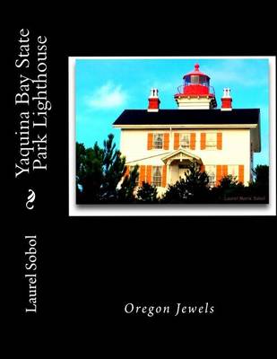 Book cover for Yaquina Bay State Park Lighthouse