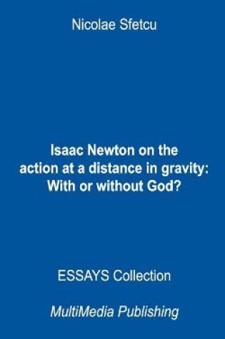 Cover of Isaac Newton on the action at a distance in gravity