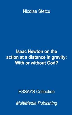 Book cover for Isaac Newton on the action at a distance in gravity