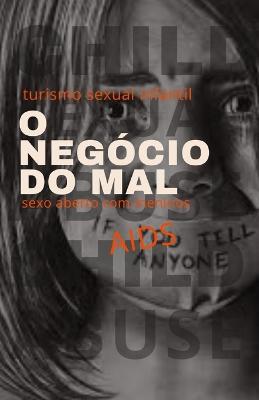 Book cover for O negócio do mal