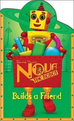 Cover of Nova the Robot Builds a Friend