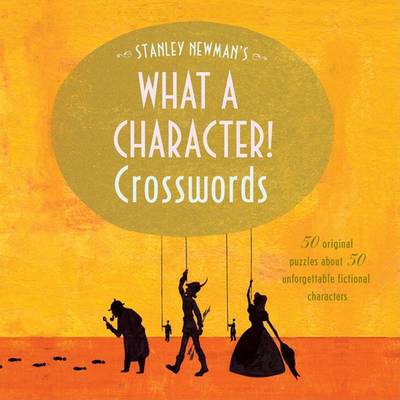 Book cover for Stanley Newman's What a Character! Crosswords