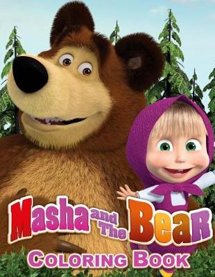 Book cover for Masha and the Bear Coloring Book