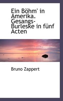 Book cover for Ein Bohm' in Amerika. Gesangs-Burleske in Funf Acten