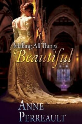 Cover of Making all Things Beautiful