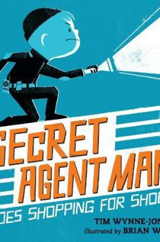 Cover of Secret Agent Man Goes Shopping for Shoes