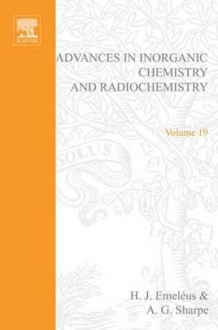 Cover of Advances in Inorganic Chemistry and Radiochemistry Vol 19