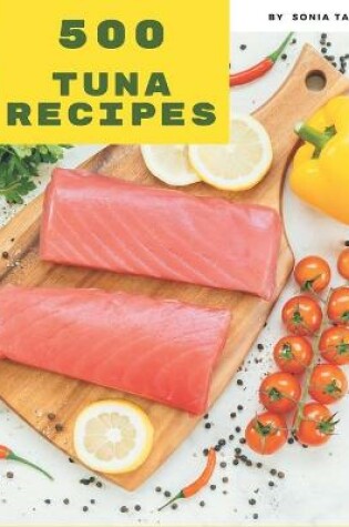 Cover of 500 Tuna Recipes