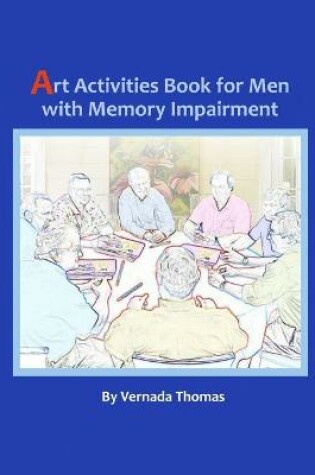 Cover of Art Activities Book for Men with Memory Impairment