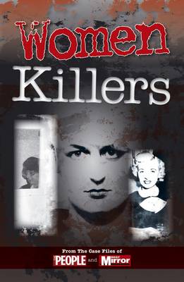 Book cover for Crimes of the Century: Women Killers