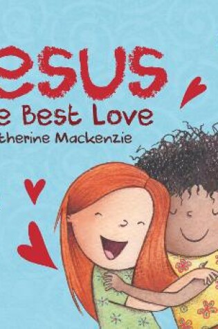 Cover of Jesus –  the Best Love