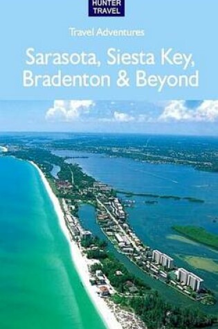Cover of Sarasota, Siesta Key, Bradenton & Beyond