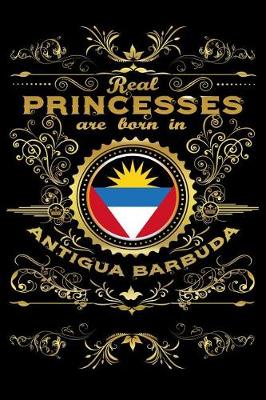 Book cover for Real Princesses Are Born in Antigua-Barbuda