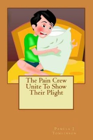 Cover of The Pain Crew Unite To Show Their Plight