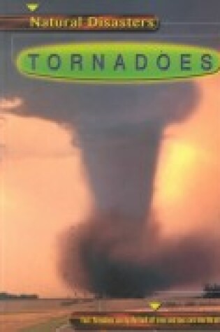 Cover of Tornadoes (Natural Disasters)