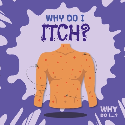 Book cover for Why Do I Itch?