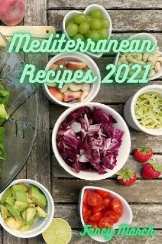 Cover of Mediterranean Recipes 2021