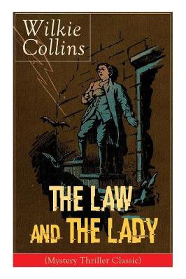 Book cover for The Law and The Lady (Mystery Thriller Classic)
