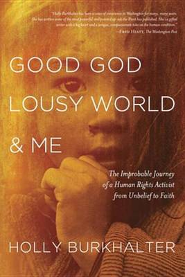 Book cover for Good God, Lousy World, and Me