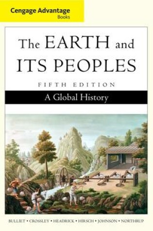 Cover of Cengage Advantage Books: The Earth and Its Peoples, Complete