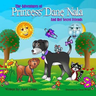 Cover of The Adventures of Princess Dane Nala and Her Secret Friends