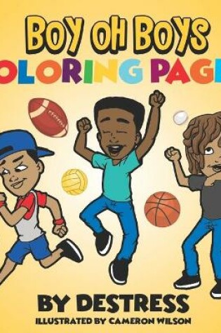 Cover of Boy Oh Boys Coloring Pages