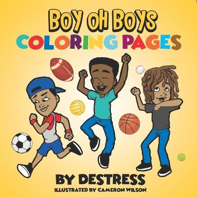 Book cover for Boy Oh Boys Coloring Pages